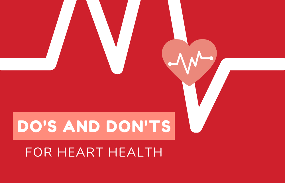 7 Do’s and Don’ts for Heart Health